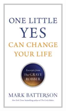 One Little Yes Can Change Your Life