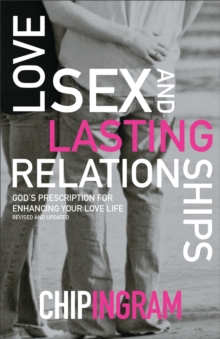 Image for Love, Sex, and Lasting Relationships – God`s Prescription for Enhancing Your Love Life