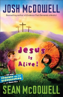 Image for Jesus Is Alive : Evidence for the Resurrection for Kids