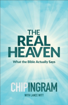 Image for The Real Heaven : What the Bible Actually Says