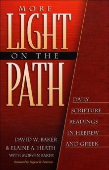 Image for More Light on the Path – Daily Scripture Readings in Hebrew and Greek