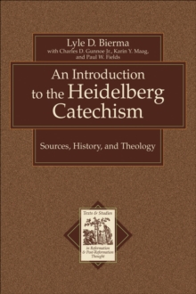 Introduction to the Heidelberg Catechism