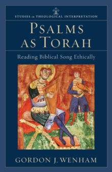 Image for Psalms as Torah – Reading Biblical Song Ethically