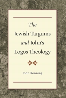 Image for The Jewish Targums and John's logos theology