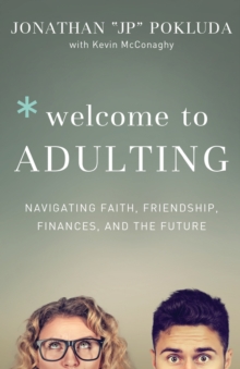 Welcome to Adulting – Navigating Faith, Friendship, Finances, and the Future