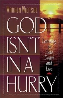 God Isn't in a Hurry