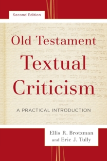 Image for Old Testament Textual Criticism – A Practical Introduction