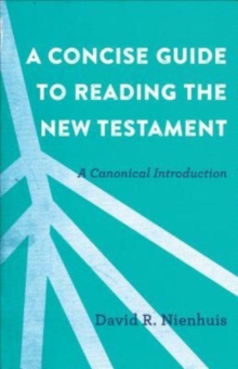 Concise Guide to Reading the New Testament