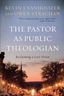 Image for The Pastor as Public Theologian