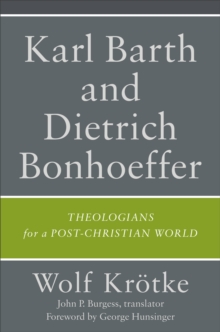 Image for Karl Barth and Dietrich Bonhoeffer