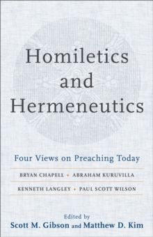Image for Homiletics and Hermeneutics – Four Views on Preaching Today