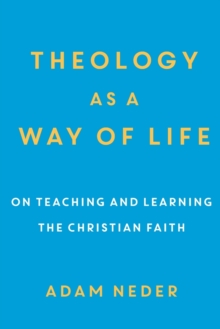 Theology as a Way of Life