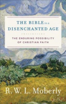 Bible in a Disenchanted Age