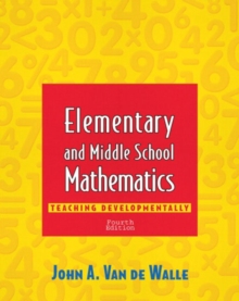 Image for Elementary and Middle School Mathematics:Teaching Developmentally : Teaching Developmentally