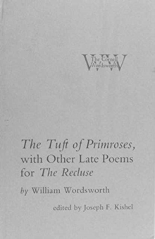 Image for The Tuft of Primroses with Other Late Poems for "The Recluse"
