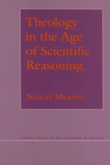 Theology in the Age of Scientific Reasoning