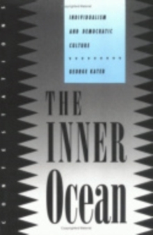 Image for The Inner Ocean : Individualism and Democratic Culture