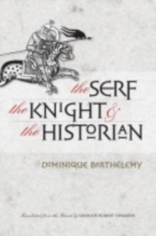 Serf, the Knight, and the Historian