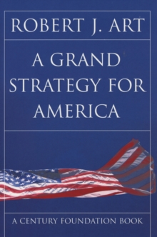 Image for A grand strategy for America