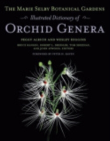 Marie Selby Botanical Gardens Illustrated Dictionary of Orchid Genera