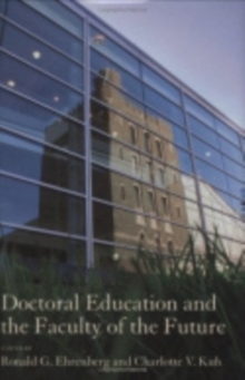 Doctoral Education and the Faculty of the Future