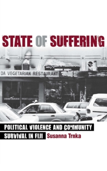 Image for State of suffering: political violence and community survival in Fiji