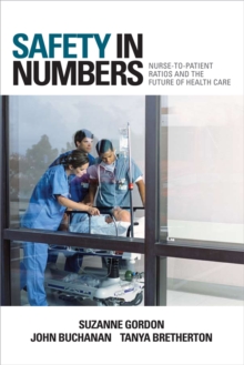 Image for Safety in Numbers: Nurse-to-Patient Ratios and the Future of Health Care