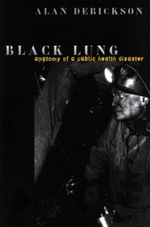 Image for Black lung: anatomy of a public health disaster