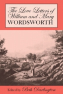 Love Letters of William and Mary Wordsworth