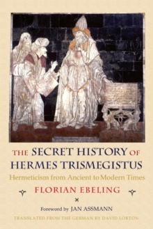 Image for The Secret History of Hermes Trismegistus