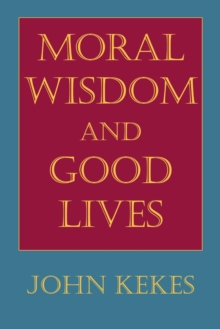 Image for Moral Wisdom and Good Lives