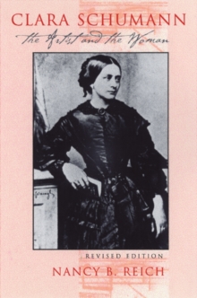 Image for Clara Schumann  : the artist and the woman