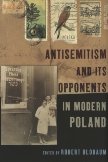 Image for Antisemitism and its opponents in modern Poland
