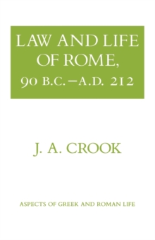 Image for Law and Life of Rome, 90 B.C.–A.D. 212