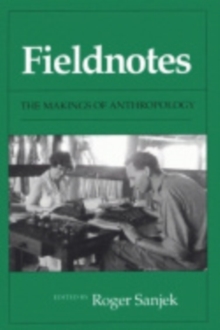 Image for Fieldnotes : The Makings of Anthropology