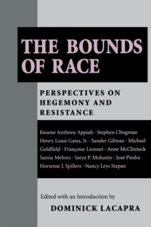 Image for The Bounds of Race : Perspectives on Hegemony and Resistance