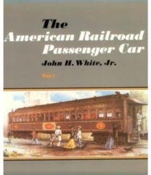 Image for The American Railroad Passenger Car