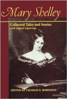 Image for Mary Shelley : Collected Tales and Stories with original engravings