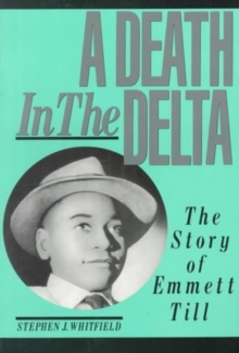Image for A Death in the Delta : The Story of Emmett Till