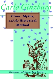 Image for Clues, Myths, and the Historical Method