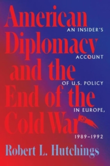Image for American Diplomacy and the End of the Cold War