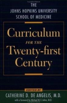 Image for The Johns Hopkins University School of Medicine Curriculum for the Twenty-First Century