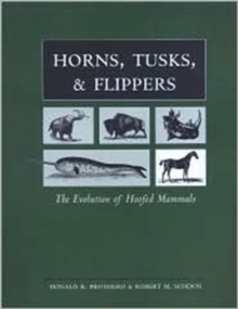 Image for Horns, hooves, and flippers  : the evolution of hoofed mammals