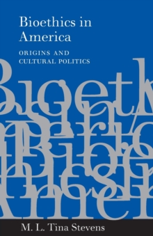 Bioethics in America