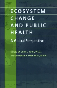 Image for Ecosystem change and public health: a global perspective