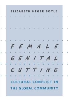 Image for Female genital cutting: cultural conflict in the global community
