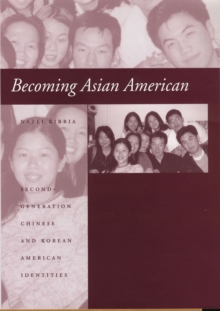 Image for Becoming Asian American: Second-Generation Chinese and Korean American Identities