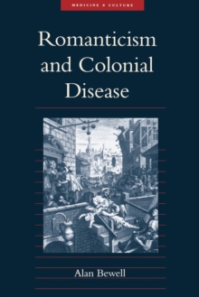 Image for Romanticism and Colonial Disease