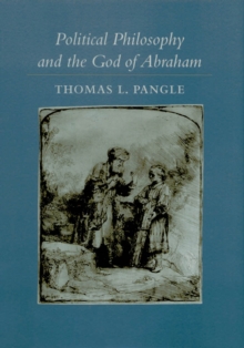 Image for Political Philosophy and the God of Abraham