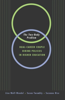 Image for The two-body problem: dual-career-couple hiring policies in higher education